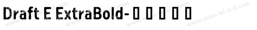 Draft E ExtraBold字体转换